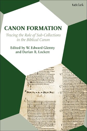 Canon Formation: Tracing the Role of Sub-Collections in the Biblical Canon (PDF/EPUB Version)
