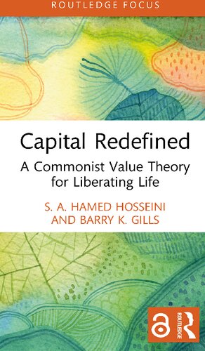 Capital Redefined A Commonist Value Theory for Liberating Life (PDF/EPUB Version)
