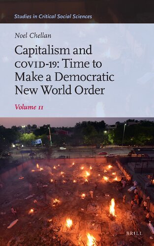 Capitalism and Covid-19: Time to Make a Democratic New World Order (2) (Studies in Critical Social Sciences, 251) (PDF/EPUB Version)

