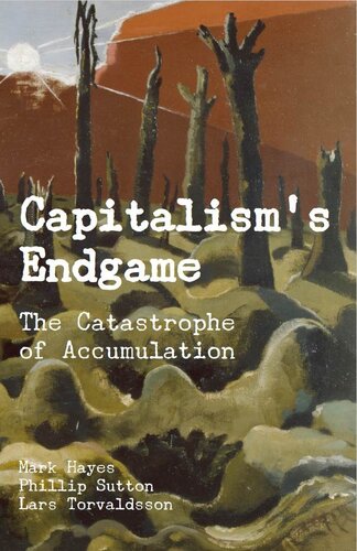 Capitalism's Endgame: The Catastrophe of Accumulation (PDF/EPUB Version)
