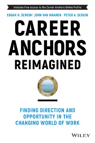 Career Anchors Reimagined: Finding Direction and Opportunity in the Changing World of Work (PDF/EPUB Version)
