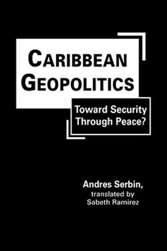 Caribbean Geopolitics: Toward Security Through Peace? (PDF/EPUB Version)
