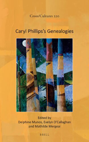 Caryl Phillips’s Genealogies (Cross/Cultures, 220) (PDF/EPUB Version)

