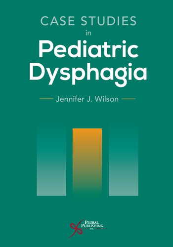 Case Studies in Pediatric Dysphagia (PDF/EPUB Version)
