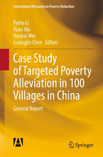 Case Study of Targeted Poverty Alleviation in 100 Villages in China: General Report (International Research on Poverty Reduction) (PDF/EPUB Version)
