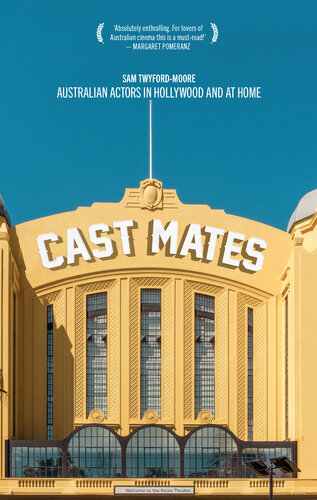 Cast Mates: Australian Actors in Hollywood and at Home (PDF/EPUB Version)
