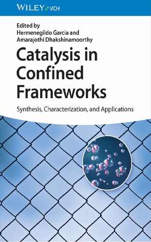Catalysis in Confined Frameworks: Synthesis, Characterization, and Applications (PDF/EPUB Version)
