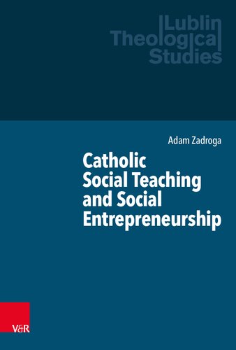 Catholic Social Teaching and Social Entrepreneurship (PDF/EPUB Version)
