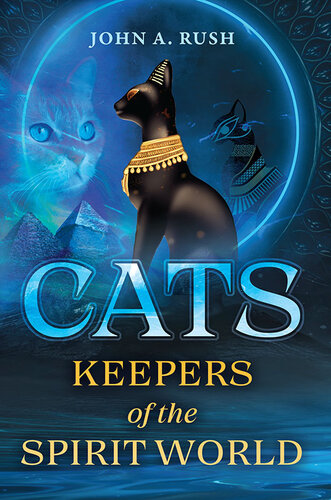 Cats: Keepers of the Spirit World (PDF/EPUB Version)
