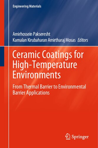 Ceramic Coatings for High-Temperature Environments: From Thermal Barrier to Environmental Barrier Applications (Engineering Materials) (PDF/EPUB Version)
