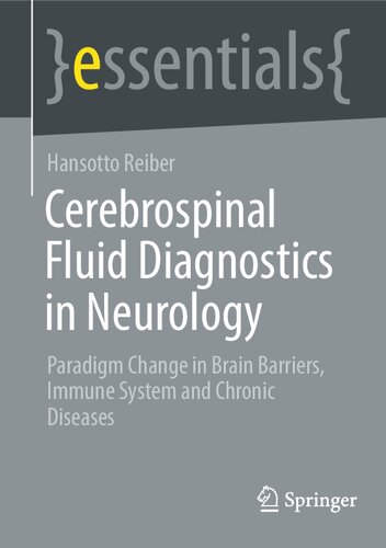Cerebrospinal Fluid Diagnostics in Neurology: Paradigm Change in Brain Barriers, Immune System and Chronic Diseases (essentials) (PDF/EPUB Version)