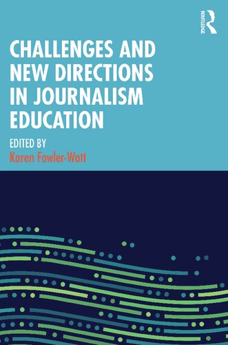 Challenges and New Directions in Journalism Education (PDF/EPUB Version)
