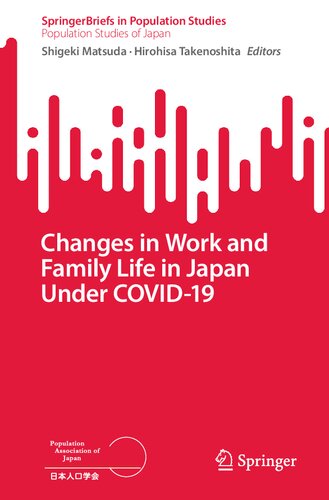 Changes in Work and Family Life in Japan Under COVID-19 (Population Studies of Japan) (PDF/EPUB Version)
