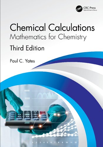 Chemical Calculations: Mathematics for Chemistry, Third Edition (PDF/EPUB Version)
