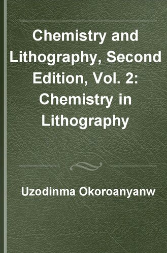 Chemistry and Lithography, Second Edition, Vol. 2: Chemistry in Lithography (PDF/EPUB Version)
