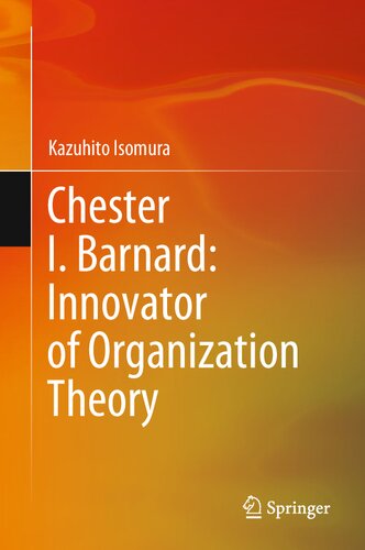 Chester I. Barnard: Innovator of Organization Theory (PDF/EPUB Version)

