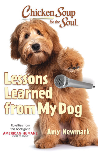 Chicken Soup for the Soul: Lessons Learned from My Dog: 101 Tales of Friendship and Fun (PDF/EPUB Version)
