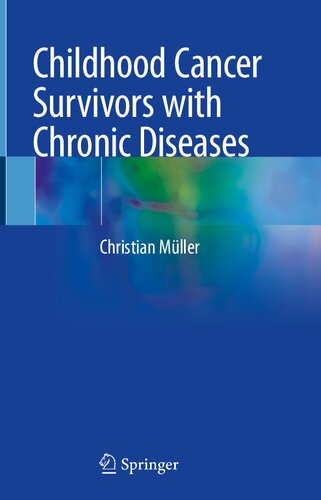Childhood Cancer Survivors with Chronic Diseases (PDF/EPUB Version)
