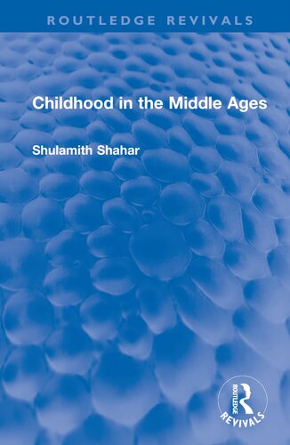 Childhood in the Middle Ages (PDF/EPUB Version)
