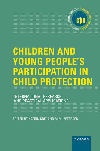 Children and Young People's Participation in Child Protection: International Research and Practical Applications (PDF/EPUB Version)
