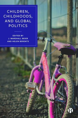 Children, Childhoods, and Global Politics (PDF/EPUB Version)
