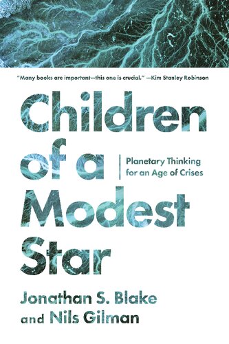 Children of a Modest Star: Planetary Thinking for an Age of Crises (PDF/EPUB Version)