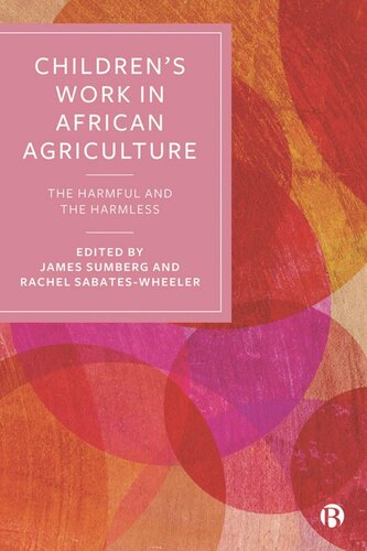 Children’s Work in African Agriculture: The Harmful and the Harmless (PDF/EPUB Version)
