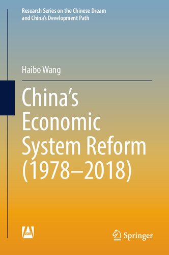 China’s Economic System Reform (1978–2018) (Research Series on the Chinese Dream and China’s Development Path) (PDF/EPUB Version)