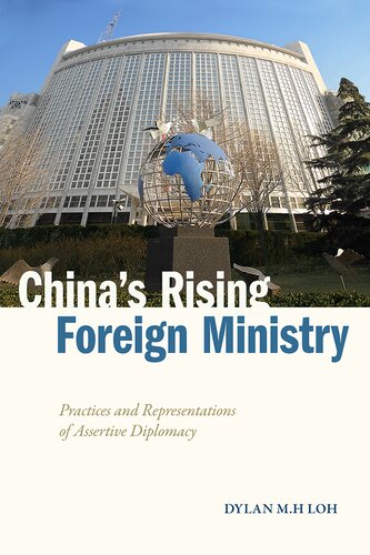 China's Rising Foreign Ministry: Practices and Representations of Assertive Diplomacy (Studies in Asian Security) (PDF/EPUB Version)
