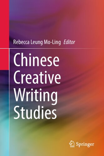 Chinese Creative Writing Studies: Theory, Pedagogy and Practice (PDF/EPUB Version)

