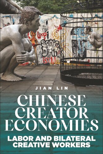 Chinese Creator Economies: Labor and Bilateral Creative Workers (PDF/EPUB Version)
