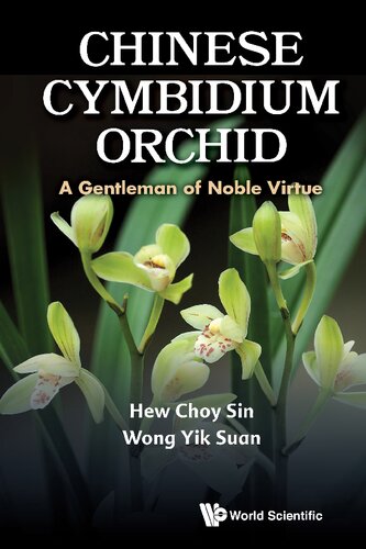 Chinese Cymbidium Orchid : A Gentleman of Noble Virtue (PDF/EPUB Version)
