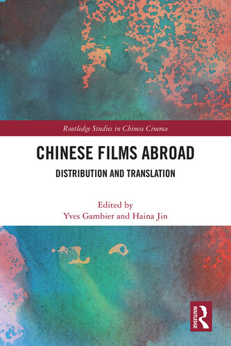 Chinese Films Abroad: Distribution and Translation (PDF/EPUB Version)