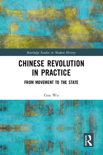 Chinese Revolution in Practice (Routledge Studies in Modern History) (PDF/EPUB Version)
