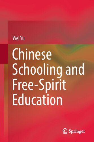 Chinese Schooling and Free-Spirit Education (PDF/EPUB Version)
