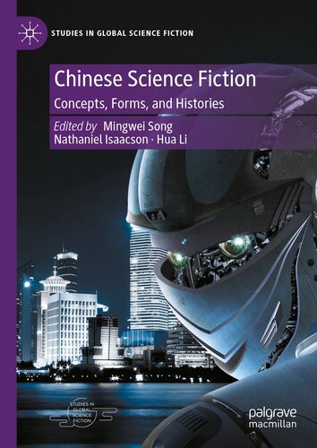 Chinese Science Fiction: Concepts, Forms, and Histories (PDF/EPUB Version)