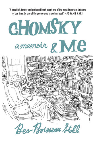 Chomsky and Me: A Memoir (PDF/EPUB Version)
