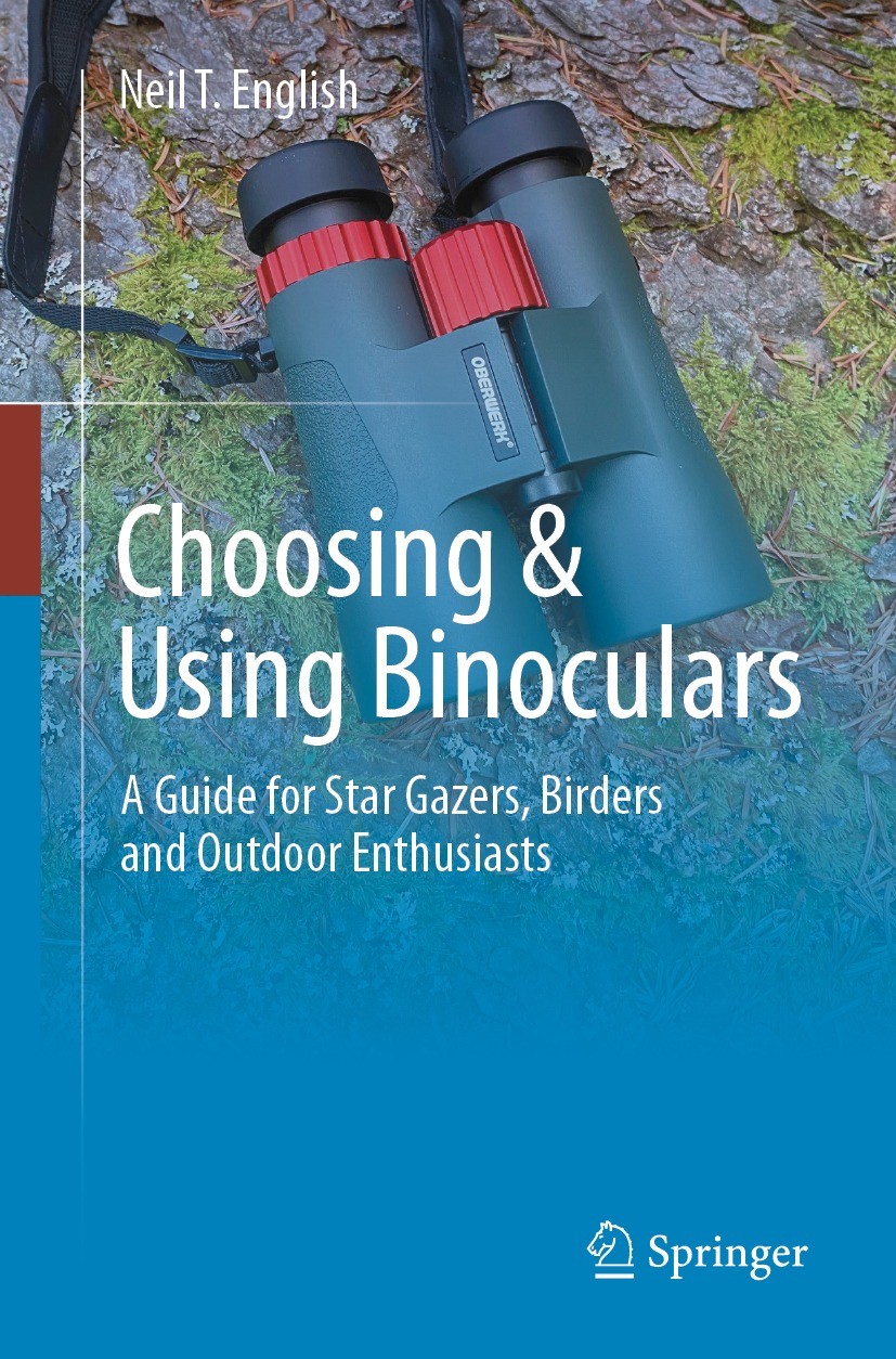 Choosing & Using Binoculars: A Guide for Star Gazers, Birders and Outdoor Enthusiasts (PDF/EPUB Version)