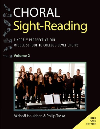 Choral Sight Reading: A Kodály Perspective for Middle School to College-Level Choirs, Volume 2 (Kodaly Today Handbook Series) (PDF/EPUB Version)
