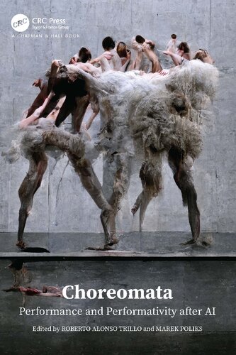 Choreomata: Performance and Performativity after AI (PDF/EPUB Version)
