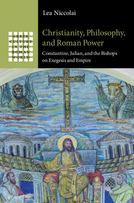 Christianity, Philosophy, and Roman Power: Constantine, Julian, and the Bishops on Exegesis and Empire (PDF/EPUB Version)
