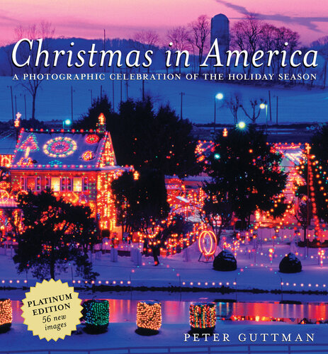 Christmas in America: A Photographic Celebration of the Holiday Season (PDF/EPUB Version)
