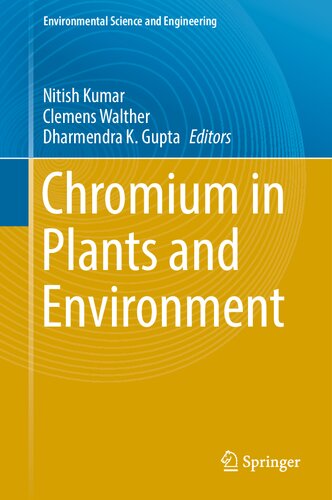 Chromium in Plants and Environment (Environmental Science and Engineering) (PDF/EPUB Version)
