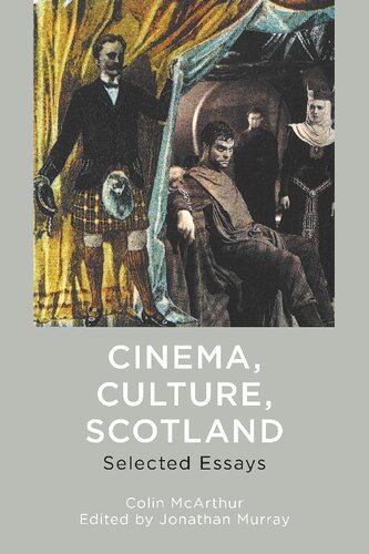 Cinema, Culture, Scotland: Selected Essays (PDF/EPUB Version)