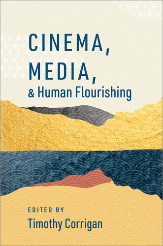 Cinema, Media, and Human Flourishing (PDF/EPUB Version)
