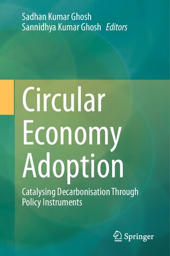 Circular Economy Adoption: Catalysing Decarbonisation Through Policy Instruments (PDF/EPUB Version)
