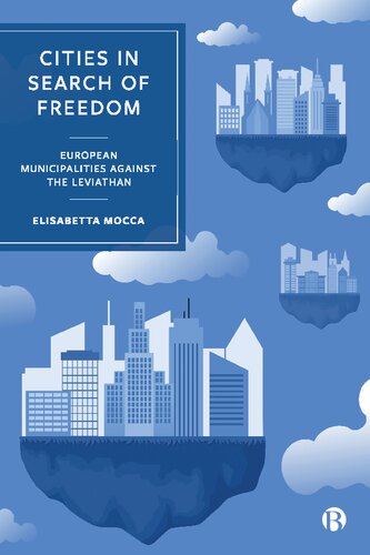 Cities in Search of Freedom: European Municipalities against the Leviathan (PDF/EPUB Version)
