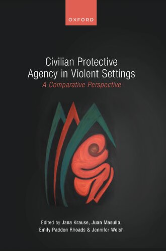 Civilian Protective Agency in Violent Settings: A Comparative Perspective (PDF/EPUB Version)
