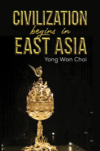 Civilization begins in East Asia (PDF/EPUB Version)

