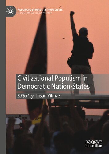 Civilizational Populism in Democratic Nation-States (Palgrave Studies in Populisms) (PDF/EPUB Version)

